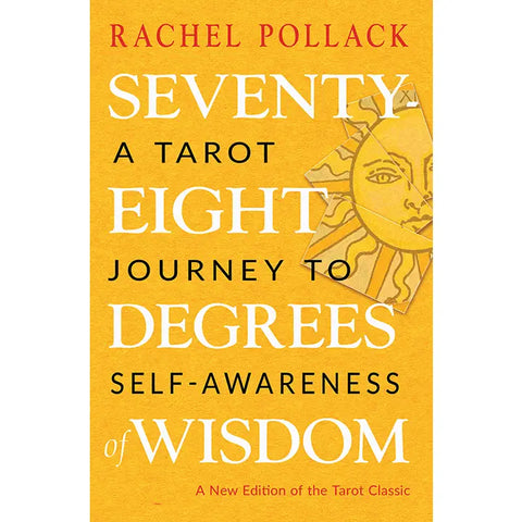 Seventy Eight Degrees of Wisdom