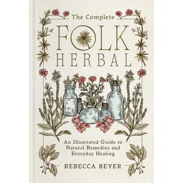 The Complete Folk Herbal
