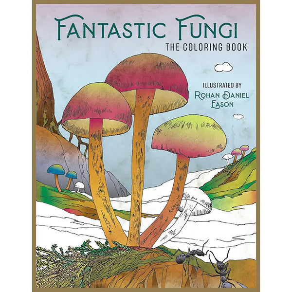 Fantastic Fungi: the Coloring Book
