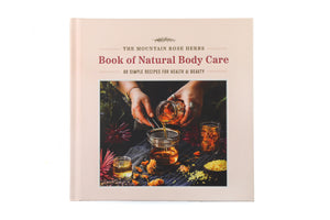 The Mountain Rose Herbs Book of Natural Body Care