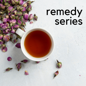 Remedy Series: Herbs for Stress & Anxiety / March 25th