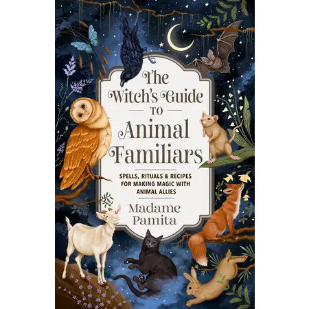 Witch's Guide To Animal Familiars