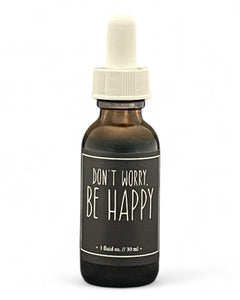 Don't Worry, Be Happy Tincture