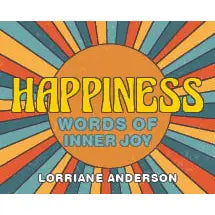 Happiness: Words of Inner Joy