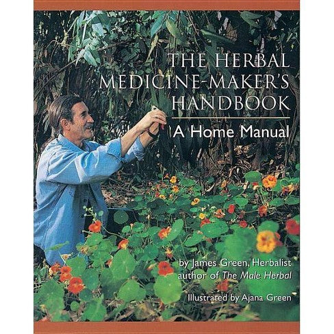 The Herbal Medicine Maker's Handbook