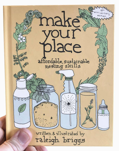 Make Your Place: Affordable, Sustainable Nesting Skills