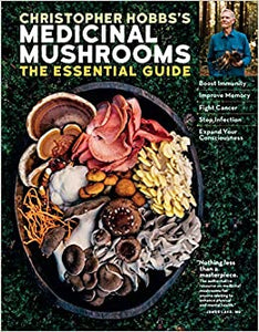 Christopher Hobb's Medicinal Mushrooms